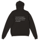 I am not trying to be in a relationship... (Hoodie)